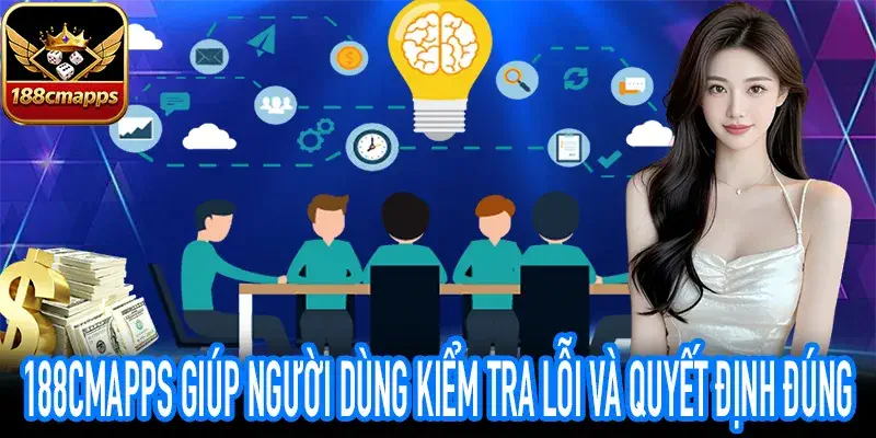 người dùng dùng 188CMApps để kiểm tra lỗi và quyết định