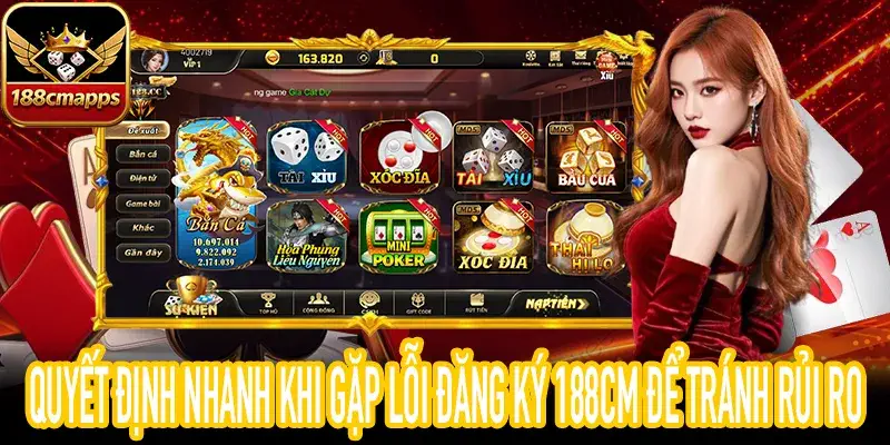 Bảng hướng dẫn quyết định khi gặp lỗi đăng ký 188CM chi tiết