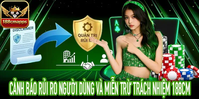 Các cấp độ rủi ro tại Miễn trừ trách nhiệm 188CM hỗ trợ