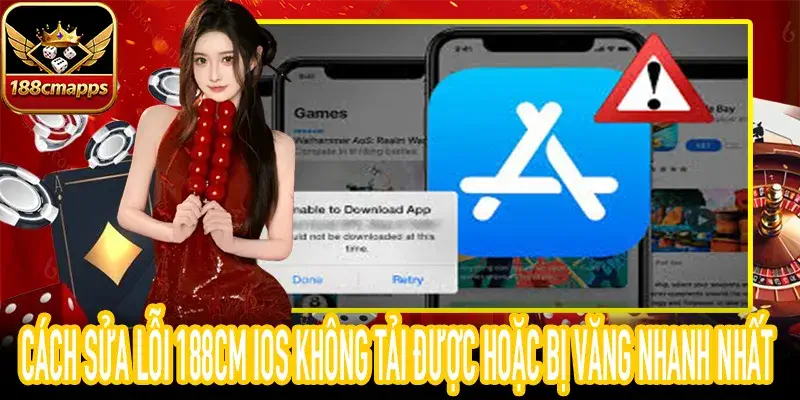 Giải pháp xử lý lỗi 188CM iOS không thể xác minh doanh nghiệp