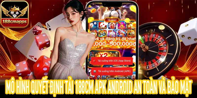 Hướng dẫn nhận diện phiên bản 188CM APK Android chính chủ nhất