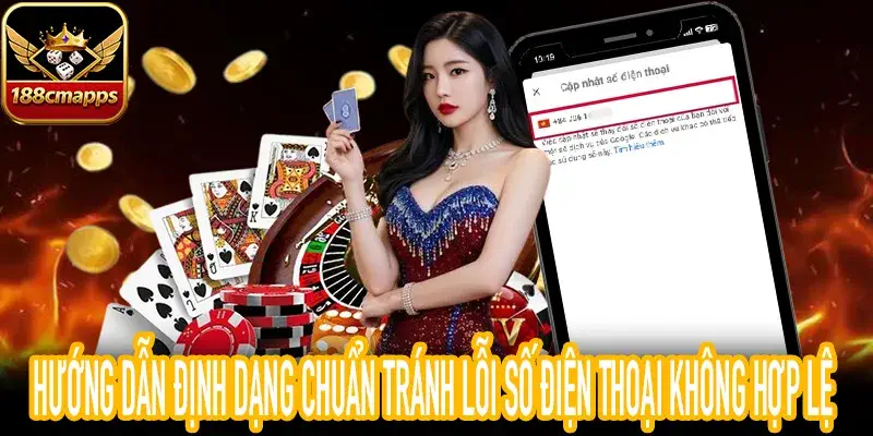 Định dạng chuẩn tránh lỗi số điện thoại không hợp lệ đăng ký