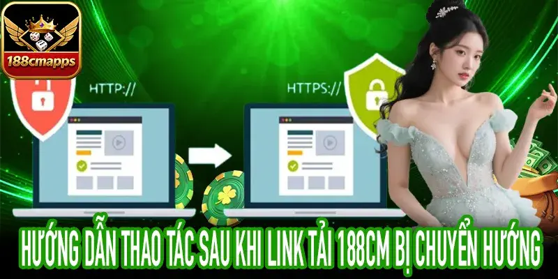 Thao tác an toàn sau khi link tải 188CM bị chuyển hướng thành công