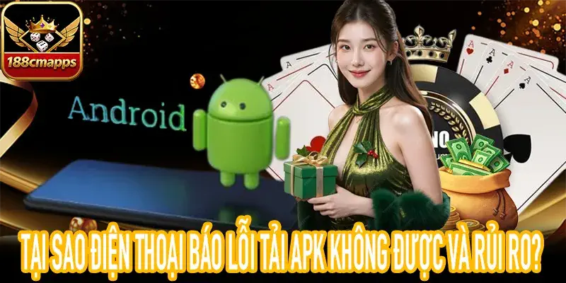 Hướng dẫn xử lý khi gặp tình trạng tải APK không được 2026