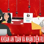 xác minh tài khoản an toàn và cảnh báo rủi ro lừa đảo